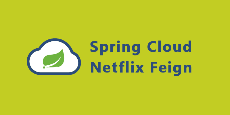 Spring Cloud Netflix Feign