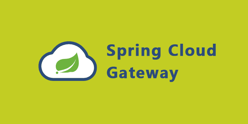Spring Cloud Gateway 简介